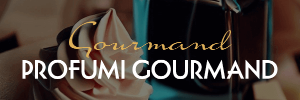 profumi gourmand